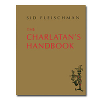 The Charlatan's Handbook by Sid Fleischman eBook DOWNLOAD