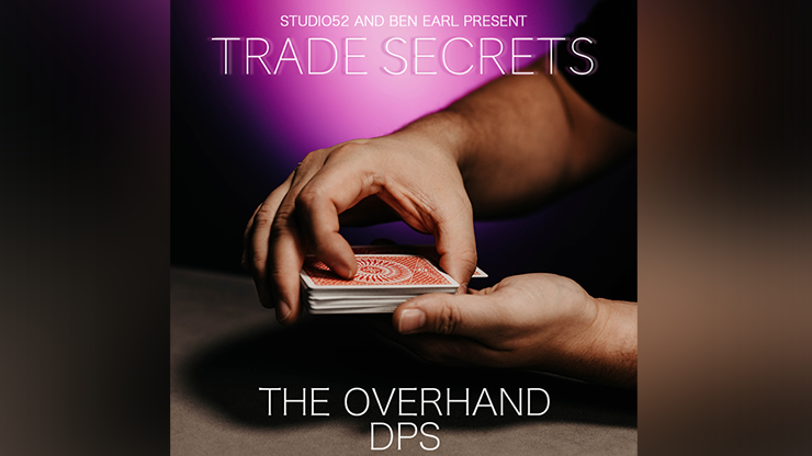 Trade Secrets #2 - The Overhand DPS by Benjamin Earl and Studio 52 video DOWNLOAD