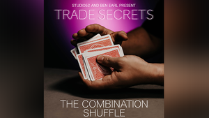 Trade Secrets #1 - The Combination Shuffle by Benjamin Earl and Studio 52 video DOWNLOAD