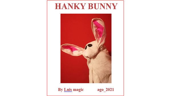 HANKY BUNNY by Luis Magic video DOWNLOAD