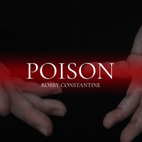 Poison by Robby Constantine video DOWNLOAD