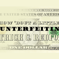 How 'Bout a Little Counterfeiting? by Patrick G. Redford video DOWNLOAD