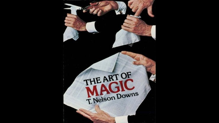The Art of Magic by T. Nelson Downs [Used Book]