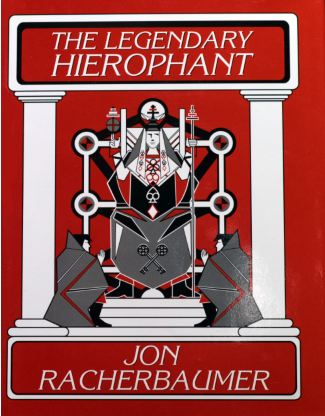 The Legendary Hierophant by Jon Racherbaumer