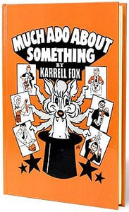 Much Ado About Something by Karrell Fox - Book