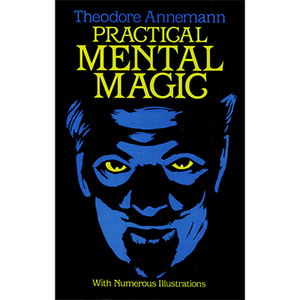 Practical Mental Magic by Theodore Annemann - Book