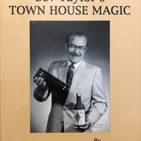 Bev Taylor’s Town House Magic by Bruce Hetzler