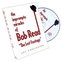 The Impromptu Miracles of Bob Read - The Lost Footage by L&L Publishing - DVD
