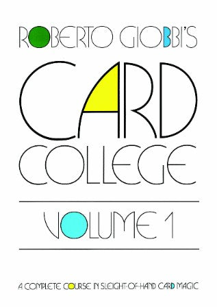 Card College, Volume 1 by Roberto Giobbi - Book