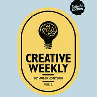 Creative Weekly, Volume 1 by Julio Montoro