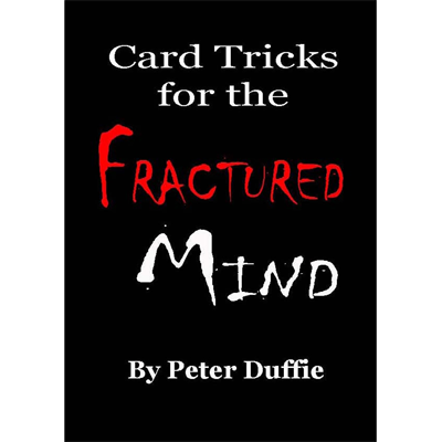 Card Tricks for the Fractured Mind by Peter Duffie eBook DOWNLOAD