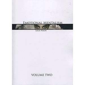 Emotional Mentalism, Volume 2 by Luca Volpe - Book