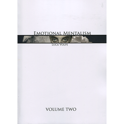 Emotional Mentalism, Volume 2 by Luca Volpe - Book