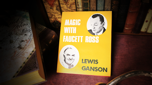 Magic with Faucett Ross by Lewis Ganson - Book