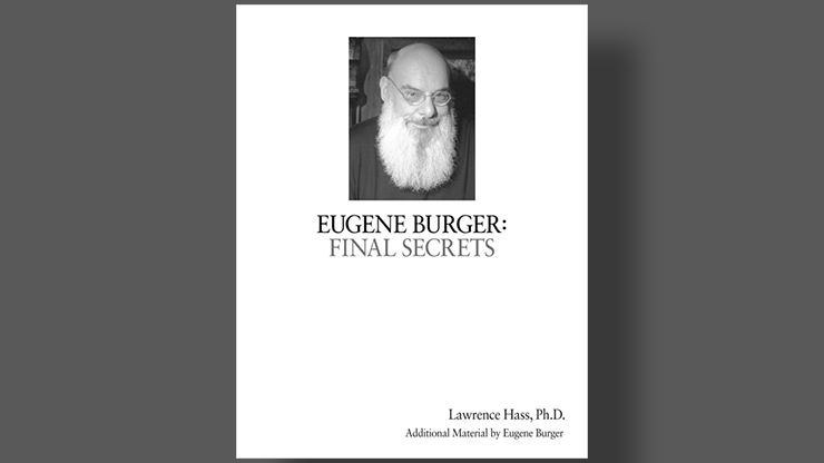 Eugene Burger: Final Secrets by Eugene Burger & Lawrence Hass - Book