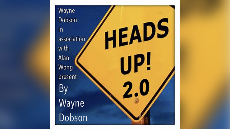 Heads Up 2.0 by Wayne Dobson