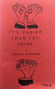 It's Easier Than You Think, Volume 2 by Geoffrey Buckingham - Book