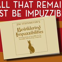 Impuzzibilities, Volume 10: Bewildering Impuzzibilities by Jim Steinmeyer - Book