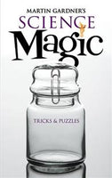 Science Magic by Martin Gardner - Book