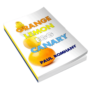Orange, Lemon, Egg & Canary (Pro Series 9) by Paul Romhany - eBook DOWNLOAD