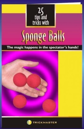 25 Tips and Tricks With Sponge Balls by Trickmaster - Booklet