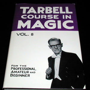 Tarbell Course in Magic, Volume 8 by Harlan Tarbell - Book