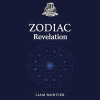 Zodiac Revelation by Liam Montier